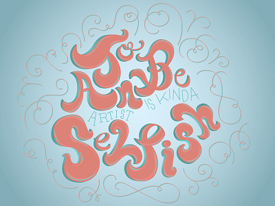 SELFISH hand lettering illustration lettering type typography vector