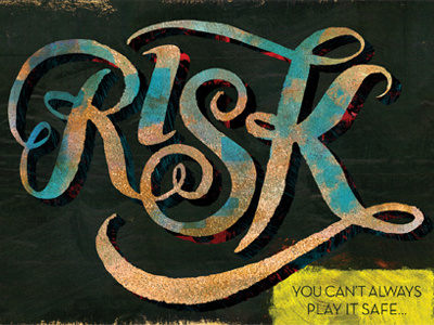 Risk brush hand lettered ink paint painted photoshop risk type