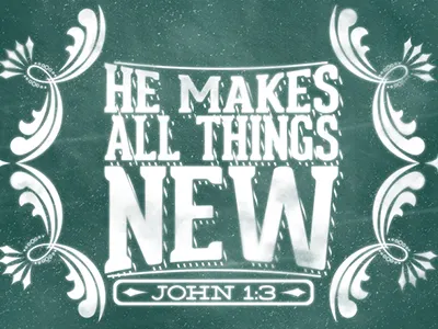 He makes all things new chalk design graphic design print