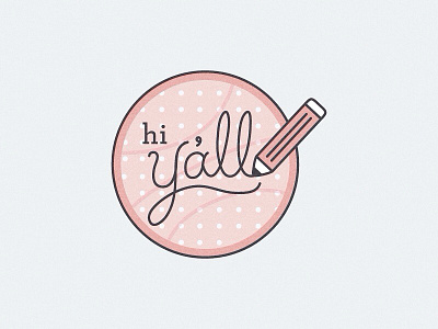 Hi y'all basketball debut dots dribbble first shot hello hi lettering pencil type welcome yall