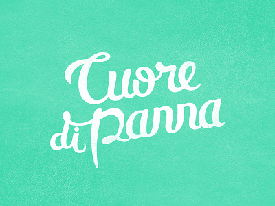 Cuore di Panna calligraphy cuore handmade handwrite ice creamery panna typography