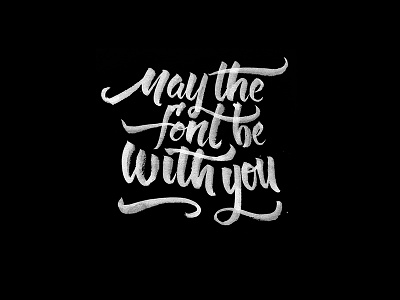 May The Font Be With You brush pen calligraphy font quote star wars