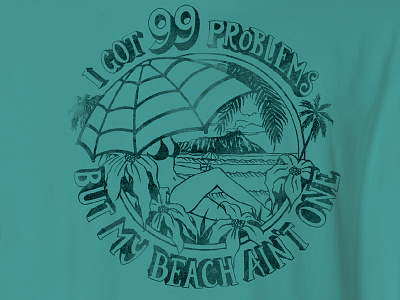 99 Problems 99 problems shirt tee