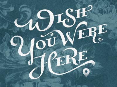 Wishyouwerehere 400x300 lettering typography