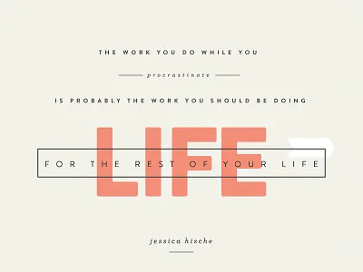 foreeeeever coral inspiration life procrastinate quote typography