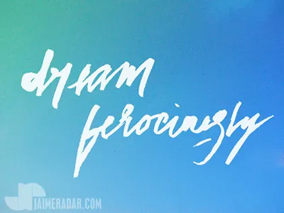 Dream Ferociously calligraphy custom type handlettering handwriting lettering penmanship script typography