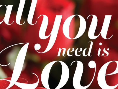 All you need is love floral marketing poster promotional script typography