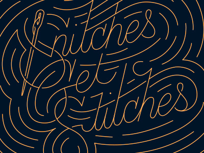 Snitches Get Stitches design swirls type typography