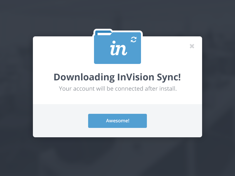 Download Modal app close confirmation desktop download folder invision modal sync