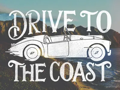 Drive To The Coast car coast drive hand lettering illustration lettering