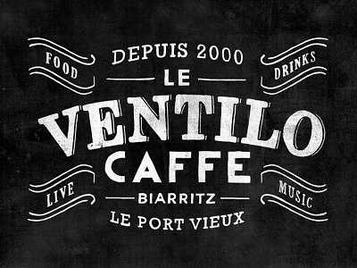 Artwork for The Ventilo Caffe - Biarritz, FR. graphicdesign handlettering illustration lettering type typography