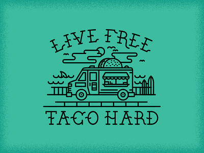 Live Free - Taco Hard banditas food nicaragua tacos truck women