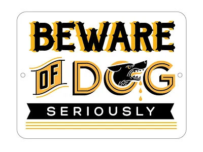 B E W A R E - 1 2 color beware dog drips seriously typography vector