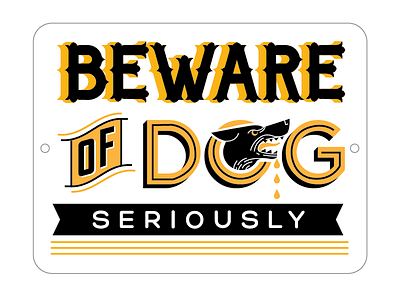 B E W A R E - 1 2 color beware dog drips seriously typography vector