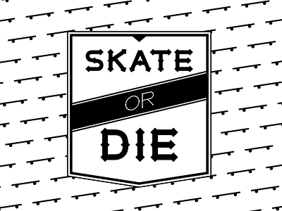 Skate or Die crest illustration pattern simple skate typography