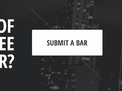 Submit A Bar background button city dark drinks image sleek submission thin uppercase