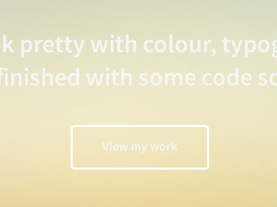 View my work button colours source sans pro typography white