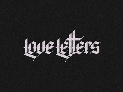 Love Letters Vector blackletter calligraphy hand type typography