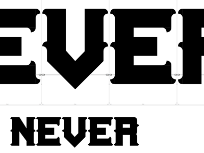 Never font lettering type typeface typography