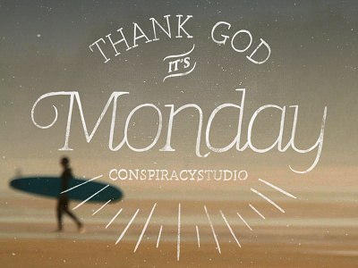 Thank God, it's monday handmade lettering surf texture type