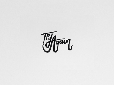 Try Again hand drawn ink try again typography