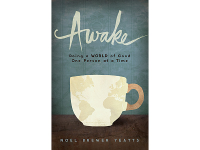 Awake 1 coffee cup globe hand lettering