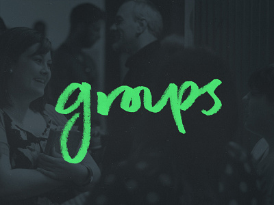 Groups church groups hand drawn handwriting marker small groups typography