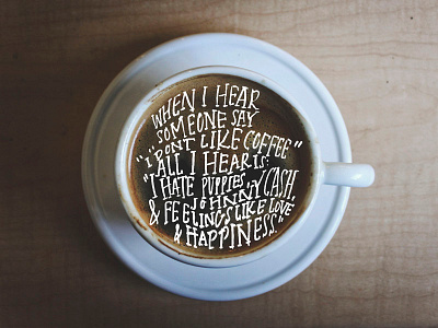 Playing with some coffee. coffee illustration illustrator lettering media mixed photography quote