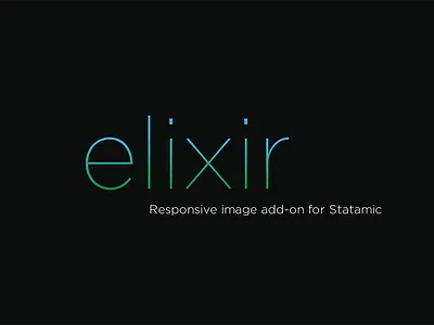 Elixir | Responsive Image Add-on For Statamic add on image responsive statamic