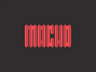 Macho geometric lettering macho type