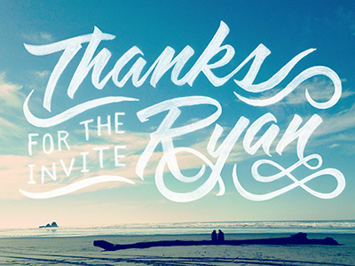 Thanks Ryan! debut hand drawn lettering photography script thanks tombow type typography