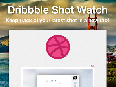 Dribbble Shot Watch app chrome extension simple ui