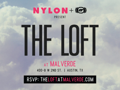 The Loft at Malverde event flyer nylon sxsw