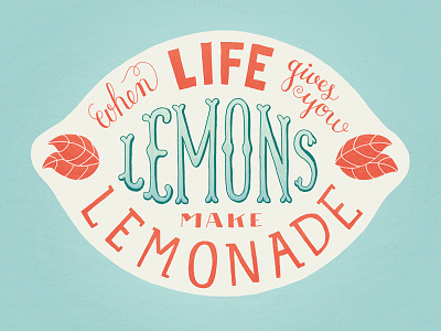 Lemonade digital drawn hand hand lettering illustration lemon lemonade lemons lettering quote