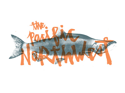 PNW handdrawn illustration lettering northwest pacific pnw salmon seattle type