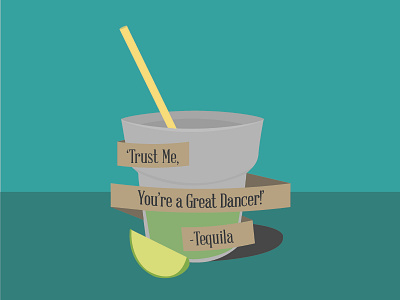Tequila graphic design illustration poster quote quotes screen print tequila