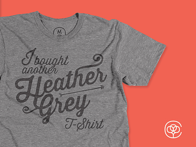 I Bought Another Heather Grey T-Shirt cotton bureau heather greay tshirt typography