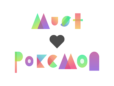 Must Love Pokemon gradient pokemon type