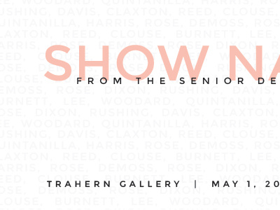 senior show poster black design exhibition grey peach poster sans sans serif white