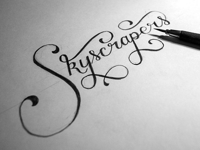 Skyscrapers flourish hand lettering lettering pencil script sketch swash typography