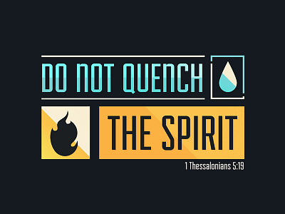 Do not quench the Spirit bible clean drop flame flat icon typography verse