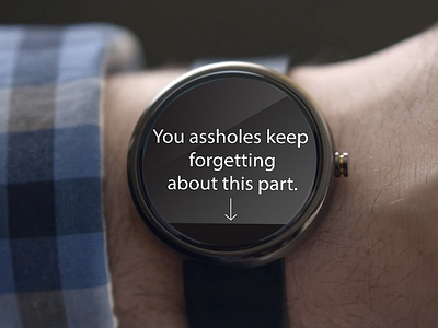 Cmon idiots. 360 assholes idiots iwatch mockup moto moto360