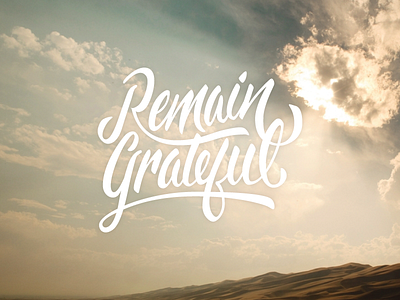 Remain Grateful clouds grateful remain script sky type typography white