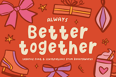 Better Together Fonts & Illustration christmas christmas illustrations comic festive fun holiday holiday illustrations holiday season playful