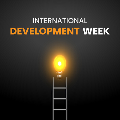 INTERNATIONAL DEVELOPMENT WEEK bulb business communication development economic february financial international development day lighten up motivation