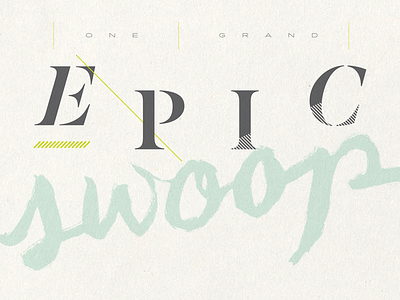 One Grand Epic Swoop brush lettering dala floda editorial idlewild lettering type typography