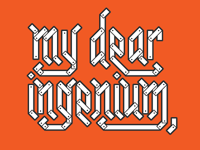 my dear ingenium ingenium type type experiment