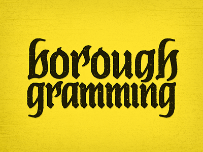 Boroughgramming Logo blackletter handlettering javascript lettering logo programming