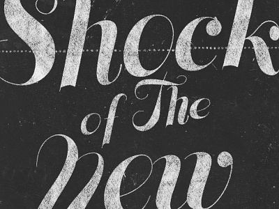 Shock of the New lettering typography