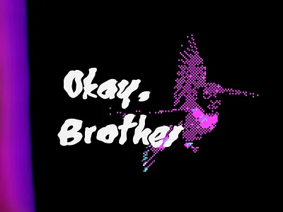 Okay, Brother 06 of 100 bird glitch quickie simple warmup